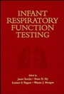 Infant Respiratory Function Testing - ISBN 9780471076827