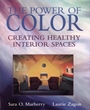 The Power of Color: Creating Healthy Interior Spaces - ISBN 9780471076858