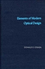 Elements of Modern Optical Design - ISBN 9780471077961