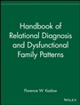 Handbook of Relational Diagnosis and Dysfunctional Family Patterns - ISBN 9780471080787