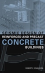Seismic Design of Reinforced and Precast Concrete Buildings - ISBN 9780471081227