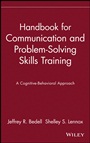 Handbook for Communication and Problem–Solving Skills Training: A Cognitive–Behavioral Approach - ISBN 9780471082507