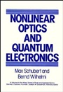 Nonlinear Optics and Quantum Electronics - ISBN 9780471088073