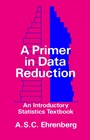 A Primer in Data Reduction: An Introductory Statistics Textbook - ISBN 9780471101352