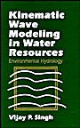 Kinematic Wave Modeling in Water Resources: Environmental Hydrology - ISBN 9780471109488