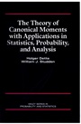 The Theory of Canonical Moments with Applications in Statistics, Probability, and Analysis - ISBN 9780471109914