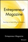 Entrepreneur Magazine: Starting an Import / Export Business - ISBN 9780471110590