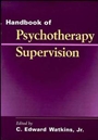 Handbook of Psychotherapy Supervision - ISBN 9780471112198