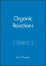 Organic Reactions, Volume 47 - ISBN 9780471117377