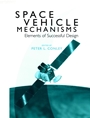 Space Vehicle Mechanisms: Elements of Successful Design - ISBN 9780471121411