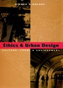 Ethics and Urban Design: Culture, Form, and Environment - ISBN 9780471122746