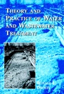 Theory and Practice of Water and Wastewater Treatment - ISBN 9780471124443