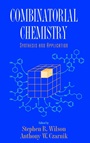 Combinatorial Chemistry: Synthesis and Application - ISBN 9780471126874