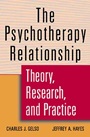 The Psychotherapy Relationship: Theory, Research, and Practice - ISBN 9780471127208