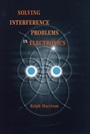 Solving Interference Problems in Electronics - ISBN 9780471127963