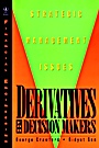 Derivatives for Decision Makers: Strategic Management Issues - ISBN 9780471129943