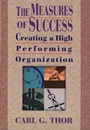 The Measures of Success: Creating a High Performing Organization - ISBN 9780471131809