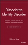 Dissociative Identity Disorder: Diagnosis, Clinical Features, and Treatment of Multiple Personality - ISBN 9780471132653