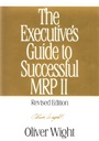 The Executives Guide to Successful MRP II - ISBN 9780471132738
