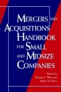 Mergers and Acquisitions Handbook for Small and Midsize Companies - ISBN 9780471133308