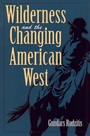 Wilderness and the Changing American West - ISBN 9780471133964