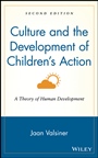 Culture and the Development of Childrens Action: A Theory of Human Development - ISBN 9780471135906