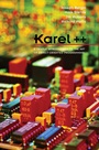 Karel++: A Gentle Introduction to the Art of Object–Oriented Programming - ISBN 9780471138099