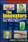 The Innovators: The Engineering Pioneers who Transformed America College - ISBN 9780471140962