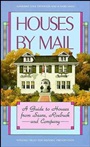 Houses by Mail: A Guide to Houses from Sears, Roebuck and Company - ISBN 9780471143949