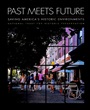 Past Meets Future: Saving Americas Historic Environments - ISBN 9780471144120