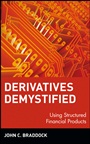 Derivatives Demystified: Using Structured Financial Products - ISBN 9780471146339