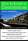 How to Invest in Condominiums: The Low–Risk Option for Long–Term Cash Flow - ISBN 9780471151500