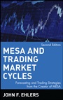 MESA and Trading Market Cycles: Forecasting and Trading Strategies from the Creator of MESA - ISBN 9780471151968
