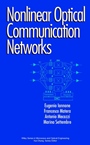 Nonlinear Optical Communication Networks - ISBN 9780471152705