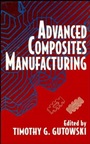 Advanced Composites Manufacturing - ISBN 9780471153016