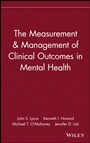 The Measurement & Management of Clinical Outcomes in Mental Health - ISBN 9780471154297