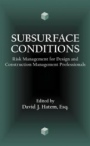 Subsurface Conditions: Risk Management for Design and Construction Management Professionals - ISBN 9780471156079