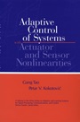 Adaptive Control of Systems with Actuator and Sensor Nonlinearities - ISBN 9780471156543