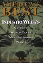 Americas Best: IndustryWeeks Guide to World–Class Manufacturing Plants - ISBN 9780471160021