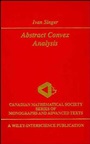 Abstract Convex Analysis - ISBN 9780471160151