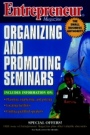 Entrepreneur Magazine: Organizing and Promoting Seminars - ISBN 9780471162896