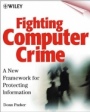 Fighting Computer Crime: A New Framework for Protecting Information - ISBN 9780471163787