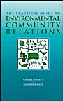 The Practical Guide to Environmental Community Relations - ISBN 9780471163886