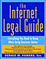 The Internet Legal Guide: Everything You Need to Know When Doing Business Online - ISBN 9780471164234