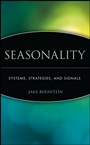 Seasonality: Systems, Strategies, and Signals - ISBN 9780471168119