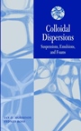 Colloidal Dispersions: Suspensions, Emulsions, and Foams - ISBN 9780471176251