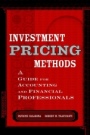 Investment Pricing Methods: A Guide for Accounting and Financial Professionals - ISBN 9780471177401