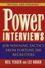 Power Interviews: Job–Winning Tactics from Fortune 500 Recruiters - ISBN 9780471177883