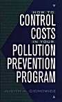How to Control Costs in Your Pollution Prevention Program - ISBN 9780471180159