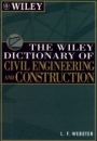 The Wiley Dictionary of Civil Engineering and Construction - ISBN 9780471181156
